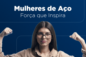 Mulheres de Aço: A Força Feminina no Desenvolvimento do Setor Siderúrgico