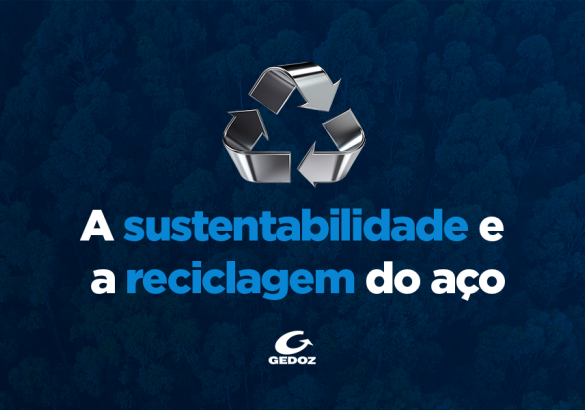 A sustentabilidade e a reciclagem do aço
