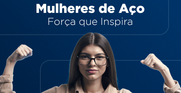 Mulheres de Aço: A Força Feminina no Desenvolvimento do Setor Siderúrgico